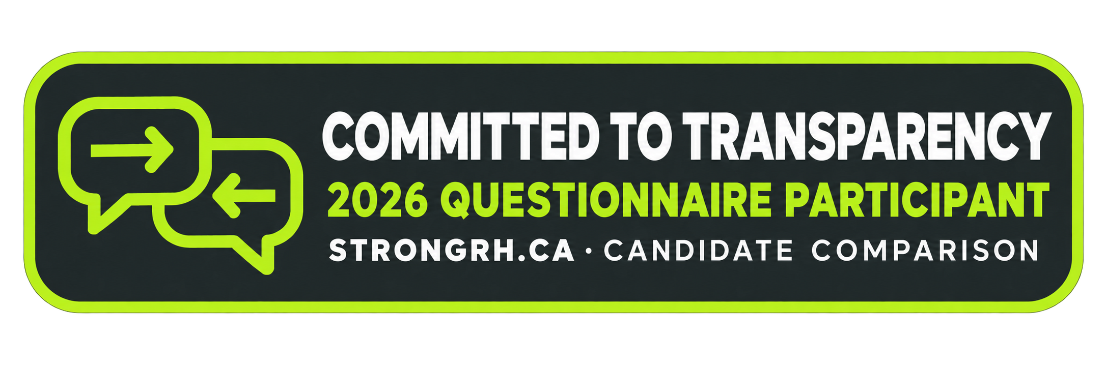 Committed to Transparency: 2026 Questionnaire Participant. View Strong Richmond Hill's candidate comparison.